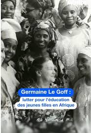A L'école De L'universel Germaine Le Goff L'histoire D'une Pionniere (2024)